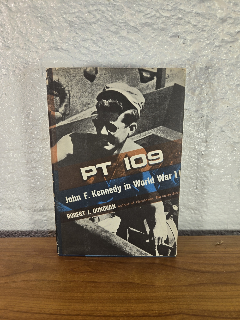 PT 109 : John F Kennedy in World War II by Robert J Donovan (1961, Hardcover)